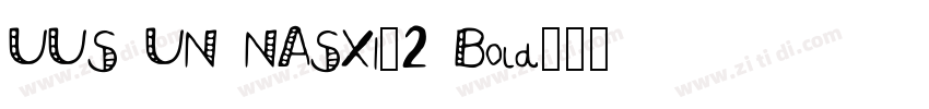 UUS UN NASXI_2 Bold字体转换